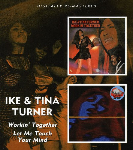 Ike & Tina Turner: Workin Together / Let Me Touch Your Mind - COMPACT DISCS