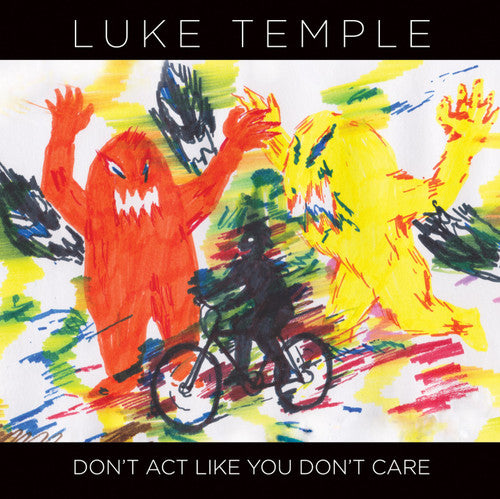 Luke Temple: Don't Act Like You Don't Care - COMPACT DISCS