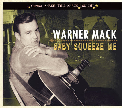 Warner Mack: Gonna Shake This Shack Tonight-Baby Squeeze Me - COMPACT DISCS