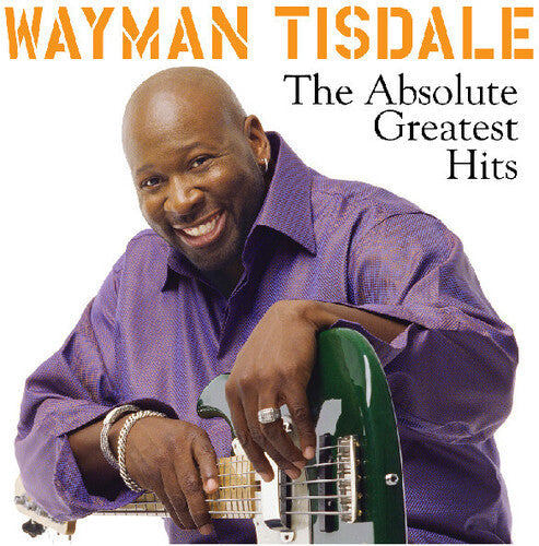 Wayman Tisdale: Absolute Greatest Hits - COMPACT DISCS