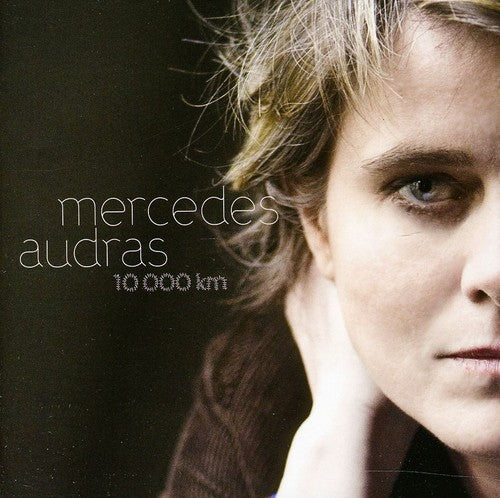 Mercedes Audras: 10.000 KM - COMPACT DISCS