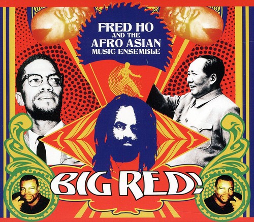 Fred Ho: Fred Ho and The Afro Asian Music Ensemble: Big Red - COMPACT DISCS
