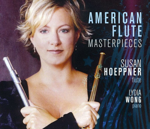 Susan Hoeppner & Lydia Wong: American Flute Masterpieces - COMPACT DISCS