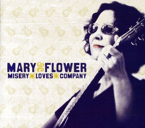 Mary Flower: Misery Loves Company - COMPACT DISCS
