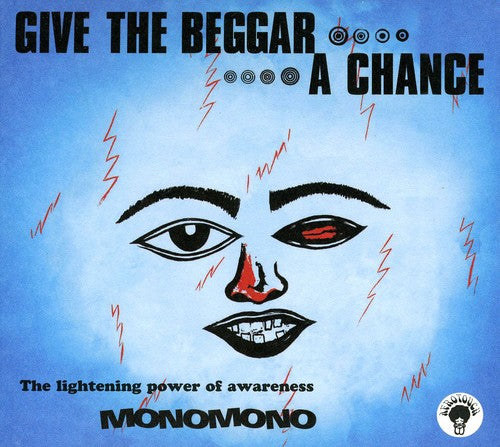 MonoMono: Give the Beggar a Chance - COMPACT DISCS