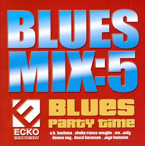 Various Artists: Blues Mix, Vol. 5: Blues Party - COMPACT DISCS