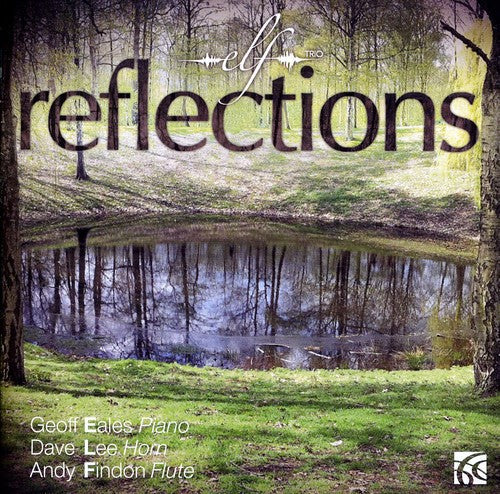 The ELF Trio: Reflections - COMPACT DISCS