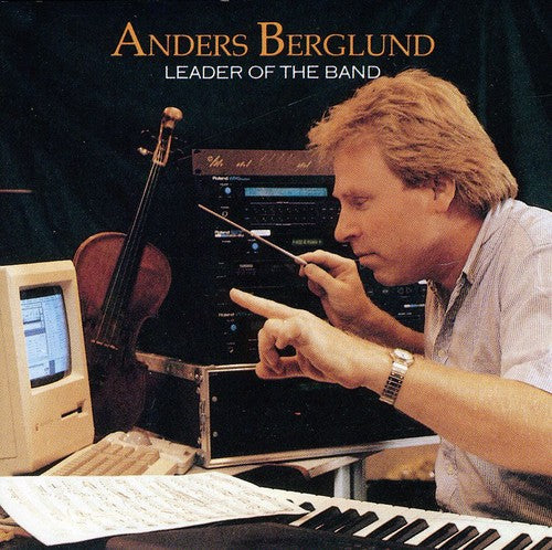 Anders Berglund: Leader of the Band - COMPACT DISCS