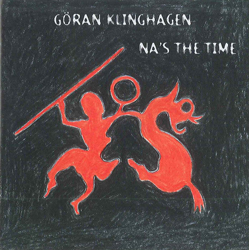 Göran Klinghagen: Na's the Time - COMPACT DISCS