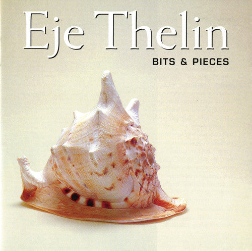 Eje Thelin: Bits and Pieces - COMPACT DISCS