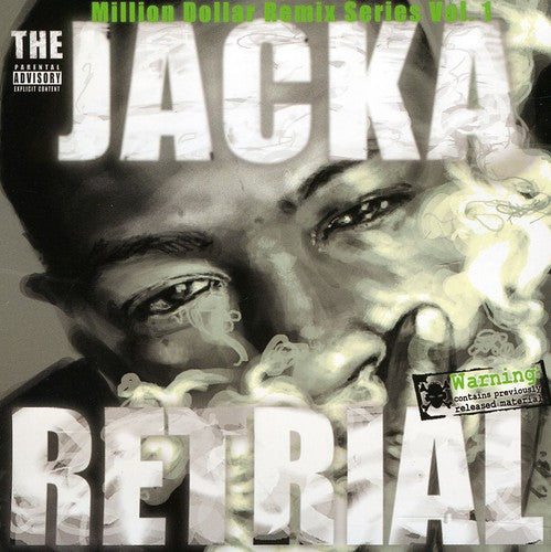 The Jacka: Retrial: Million Dollar Remix Series, Vol. 1 - COMPACT DISCS