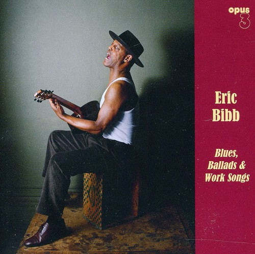 Eric Bibb: Blues, Ballads and Work Songs - SUPER-AUDIO CD