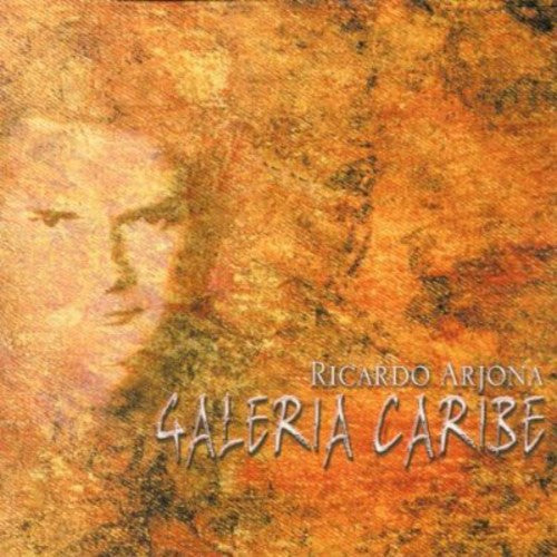 Ricardo Arjona: Galeria Caribe - COMPACT DISCS