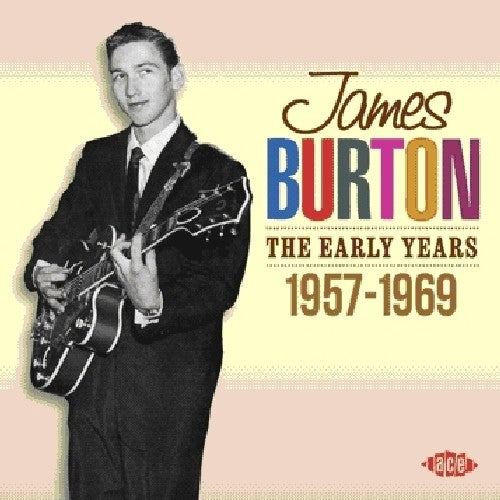James Burton: Early Years 1957 - 1969 - COMPACT DISCS