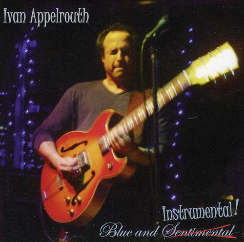 Ivan Appelrouth: Blue and Instrumental! - COMPACT DISCS