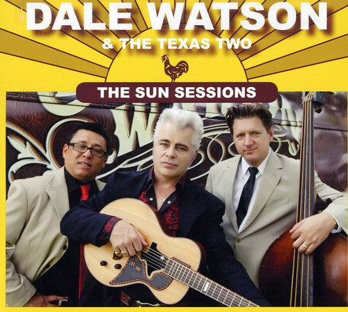 Dale Watson & the Texas Two: The Sun Sessions - COMPACT DISCS