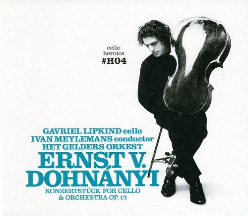 Gavriel Lipkind: Cello Heroics 4: Dohnanyi Cello Cto Op 12 - COMPACT DISCS