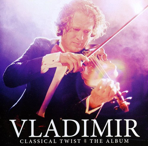 Vladimir: Classical Twist: The Album - COMPACT DISCS