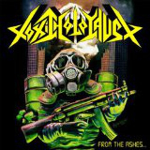 Toxic Holocaust: From the Ashes of Nuclear Destruction - COMPACT DISCS
