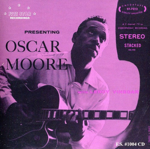 Oscar Moore: Presenting Oscar Moore - COMPACT DISCS