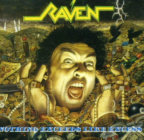 Raven: Nothing Exceeds Like Excess - COMPACT DISCS