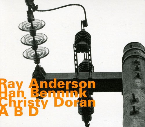 Ray Anderson: A.B.D - COMPACT DISCS