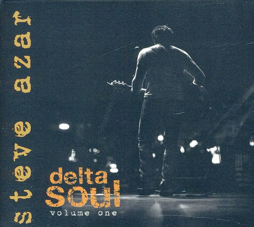 Steve Azar: Delta Soul, Vol. 1 - COMPACT DISCS