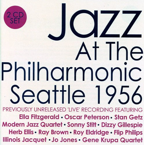 Various Artists: Jazz at the Philharmonic: Seattle 1956 - COMPACT DISCS