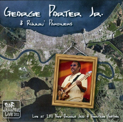 George Porter, Jr.: Live at Jazz Fest 2011 - COMPACT DISCS