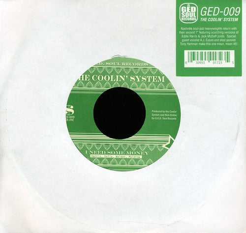 The Coolin' System: I Need Some Money/To Be Named Later - 7-INCH SINGLE
