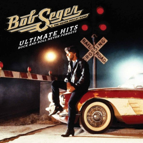 Bob Seger & the Silver Bullet: Ultimate Hits: Rock and Roll Never Forgets - COMPACT DISCS