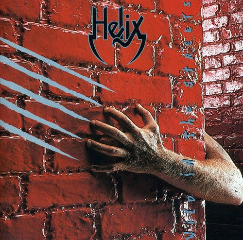 Helix: Wild in the Streets - COMPACT DISCS