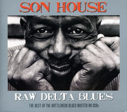 Son House: Raw Delta Blues - COMPACT DISCS