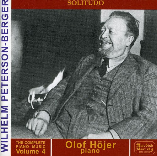 Peterson-Berger / Olof Hojer: Complete Piano Music 4 - COMPACT DISCS