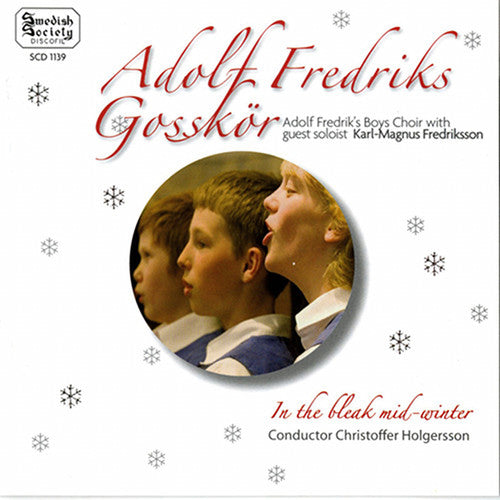 Adolf Fredriks Gossk r: In the Bleak Mid-Winter - COMPACT DISCS