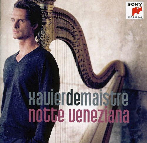 Xavier de Maistre: Notte Veneziana - COMPACT DISCS