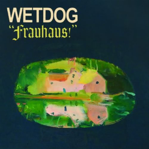 Wetdog: Frauhaus! - VINYL LP