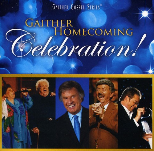 Bill & Gloria Gaither: Gaither Homecoming Celebration - COMPACT DISCS