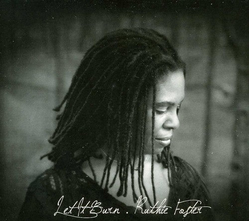 Ruthie Foster: Let It Burn - COMPACT DISCS