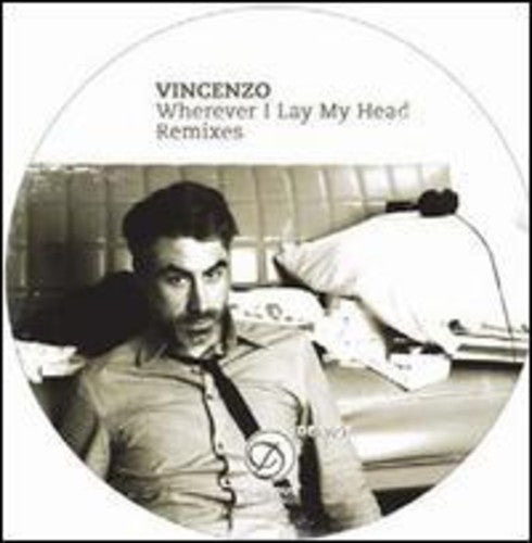Vincenzo: Wherever I Lay My Head Remixes - 12-INCH SINGLE