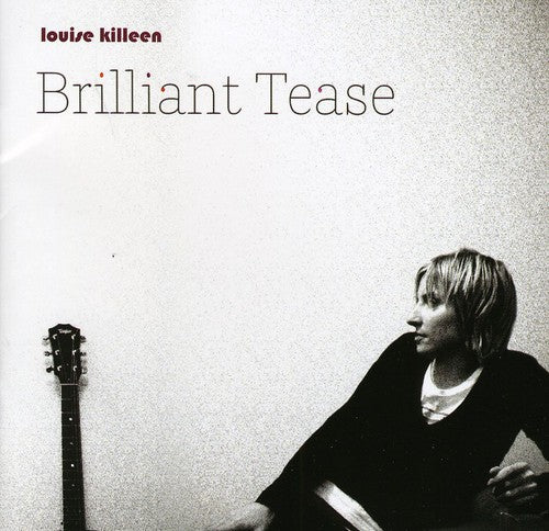 Louise Killeen: Brilliant Tease - COMPACT DISCS