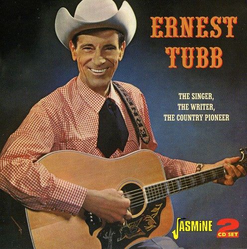Ernest Tubb: Singer the Writer - COMPACT DISCS