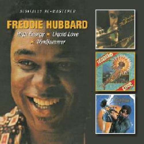Freddie Hubbard: High Energy / Liquid Love / Windjammer - COMPACT DISCS