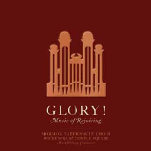 Mormon Tabernacle Choir: Glory! Music Of Rejoicing - COMPACT DISCS