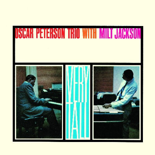 Oscar Peterson & Milt Jackson: Very Tall - COMPACT DISCS