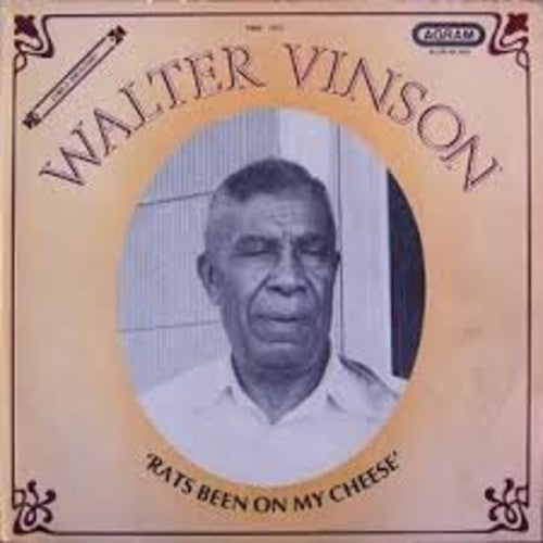 Walter Vinson: Rats Been on My Cheese - VINYL LP