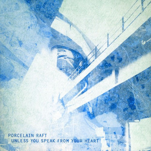 Porcelain Raft: Unless You Speak From Your Heart/Something In Between - 7-INCH SINGLE
