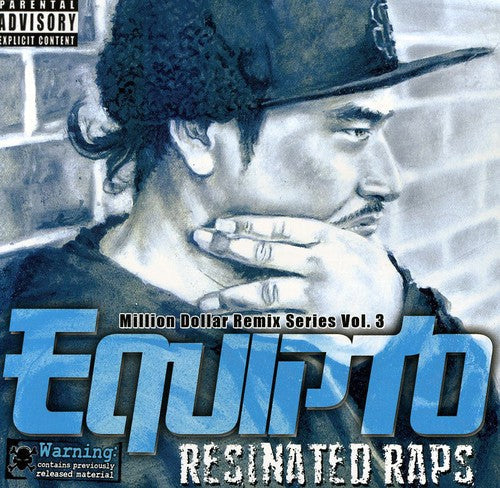 Equipto: Resinated Raps / Million Dollar Remix Series Vol.3 - COMPACT DISCS
