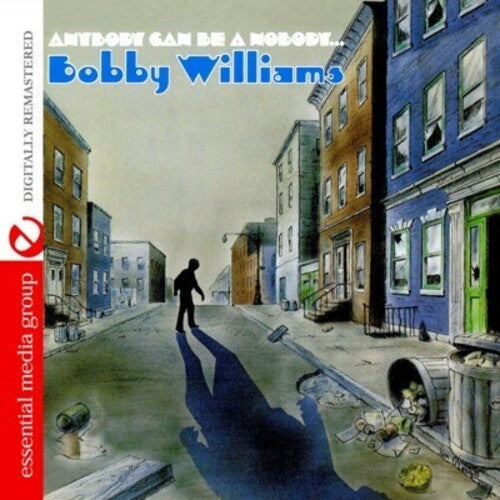 Bobby Williams: Anybody Can Be a Nobody - COMPACT DISCS