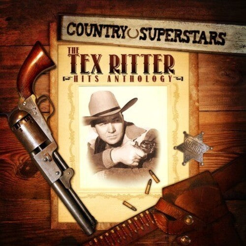 Tex Ritter: Country Superstars: Tex Ritter Hits - COMPACT DISCS